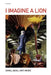 I Imagine a Lion / Poems by Daniel Abdal-Hayy Moore