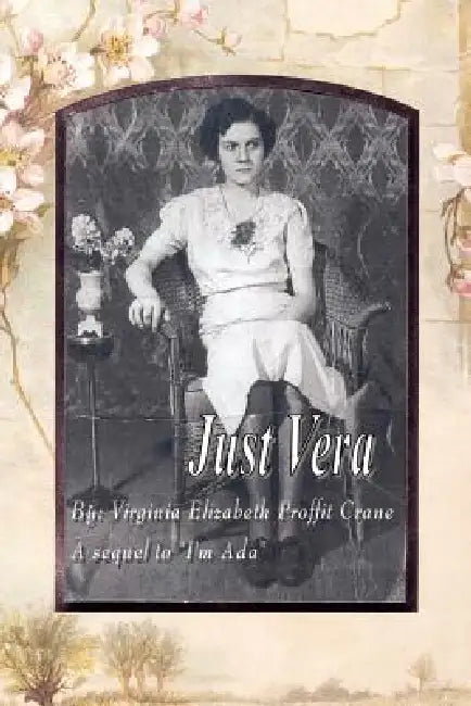 Just Vera by Virginia Elizabeth Proffit Crane