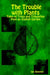 The Trouble with Plants: Tales of Trivia and Tribulation from an English Garden by Ian Shenton