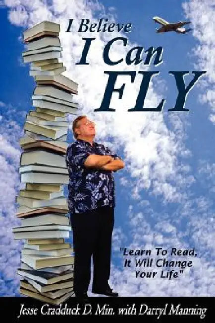 I Believe I Can Fly by Jesse Cradduck, Darryl Manning