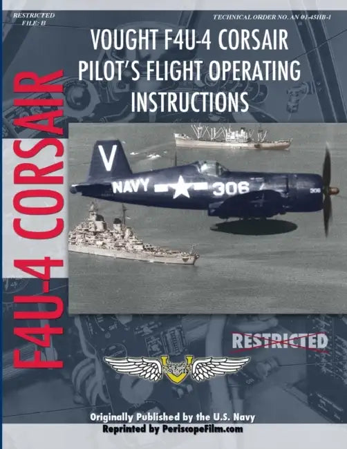Vought F4U-4 Corsair Fighter Pilot's Flight Manual by Periscope Film Com