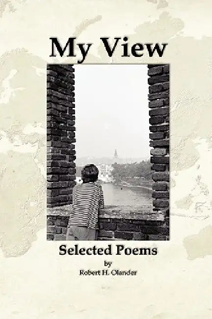 My View by Robert Olander