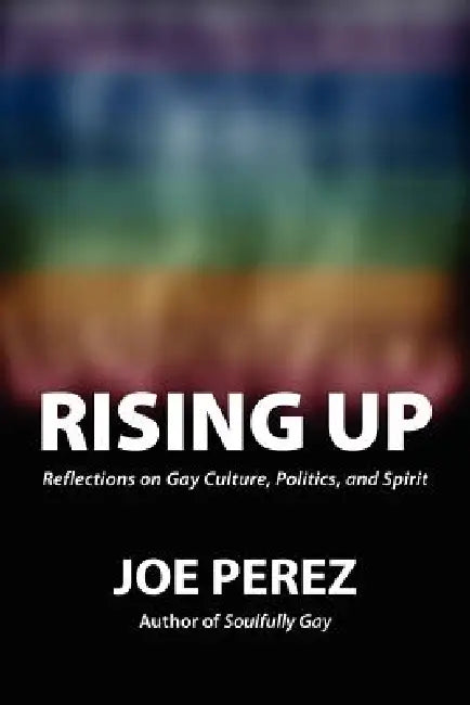 Rising Up by Joe Perez