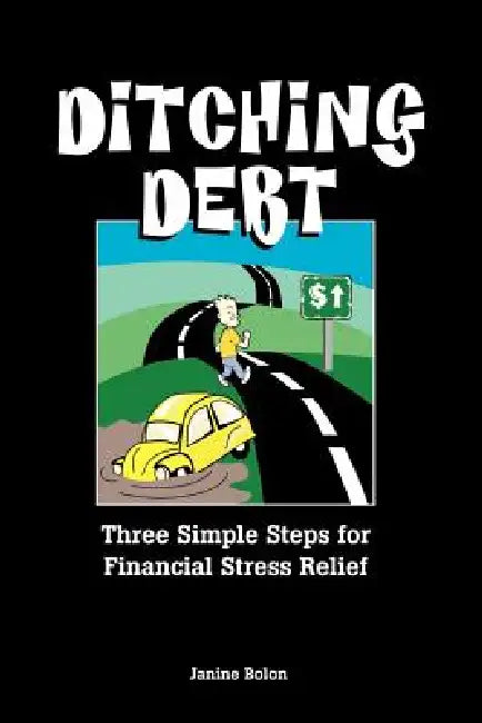 Ditching Debt by Janine Bolon