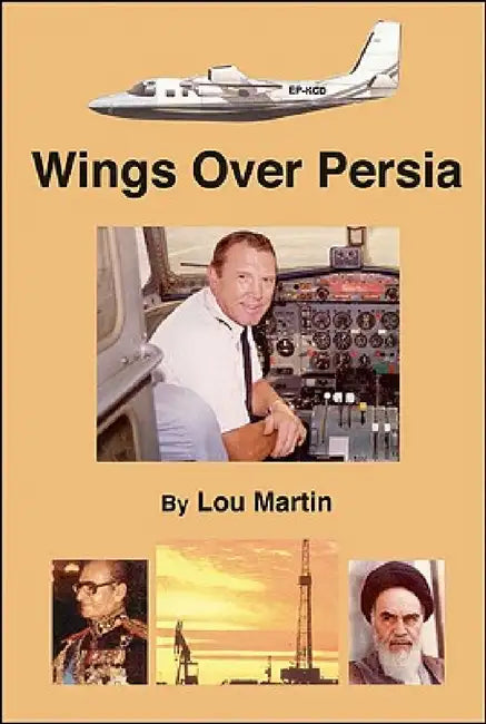 Wings over Persia by Lou Martin