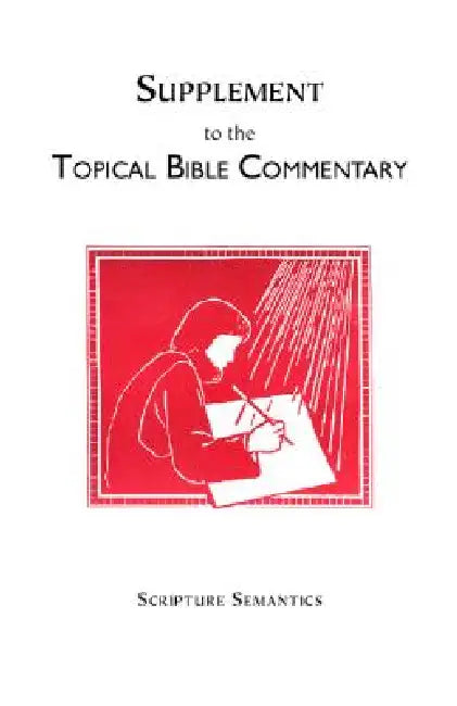 Supplement to the Topical Bible Commentary by Richard C. Averitt