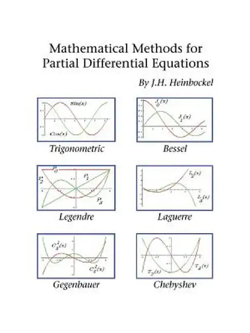 Mathematical Methods for Partial Differential Equations by J. H. Heinbockel