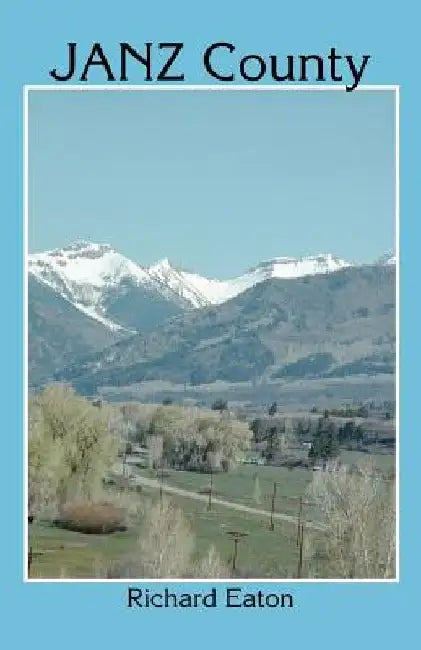 Janz County by Richard Maxwell Eaton