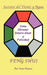 Feng Shui: The Spanish Language Guide to a Better Life Feng Shui: Un Manual Muy Ameno y Fácil de Usar Para El Público His by Vera Chaves