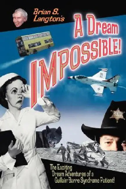 A Dream Impossible! by Brian S. Langton