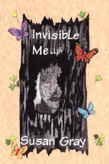 Invisible Me by Susan Gray