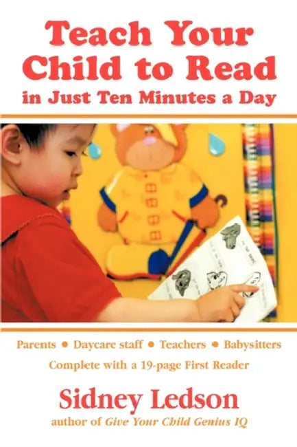 Teach Your Child to Read in Just Ten Minutes a Day by Sidney Ledson