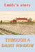 Emily's Story: Through a Dairy Window by Joan Alice Bell