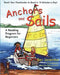 Anchors and Sails: A Reading Program for Beginners by Bev Jaremko