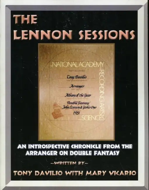 The Lennon Sessions by Tony Davilio, Mary Vicario