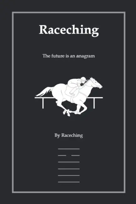 Raceching: The Future Is an Anagram by Raceching, Hazel Lincoln