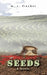 Seeds by M. C. Fincher
