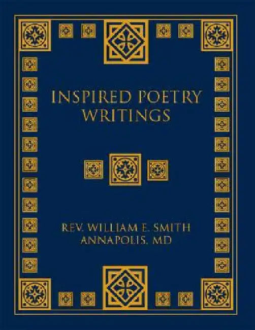 Inspired Poetry Writings by William E. Smith