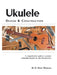 Ukulele Design and Construction: A Comprehenisve Guide to Construct a Hawaiian Ukulele for Any Woodworker by D. Henry Wickham