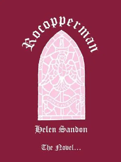 Rocopperman by Helen Sandon