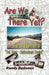 Are We There Yet? Tips and Tales from a Full Timer - Professional Tourist by Randy Badeaux
