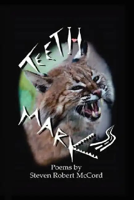 Teeth Marks by Steve McCord