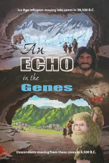 An Echo in the Genes by David W. Dye