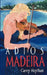 Adios Madeira by Carey Maytham