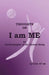I Am Me: An Autobiography of the Human Being by One Of Us