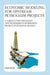 Economic Modeling For Upstream Petroleum Projects: A Guide to the Strategies and Techniques for Building Project Evaluation Models by Amr Rezk