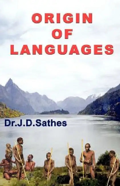 Origin of Languages by J. D. Sathes