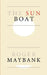 The Sun Boat by Roger Maybank