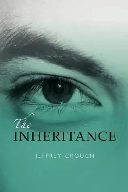 The Inheritance by Jeffrey Crouch