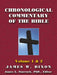 Chronological Commentary of the Bible: A Guide for Understanding the Scriptures Volume 1 & 2 by James W. Dixon