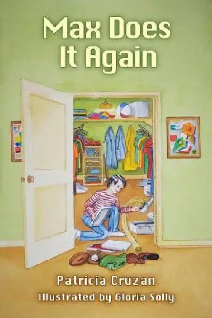 Max Does It Again by Illustrated Gloria D. Patricia Cruzan
