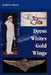 Dress Whites, Gold Wings by Daniell M. Brown