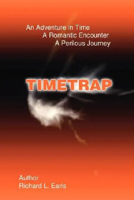 Timetrap by Richard L. Earls