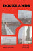 Docklands by Wayne Frazer