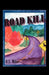 Road Kill by D. S. Milne