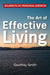 The Art of Effective Living by Geoffrey Smith
