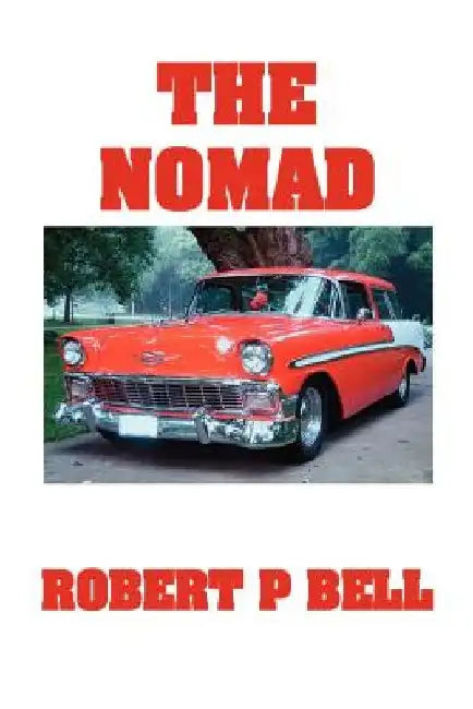 The Nomad by Robert P. Bell