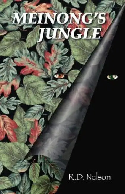 Meinong's Jungle by R. D. Nelson