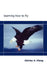 Learning How to Fly by Shirley A. Klang