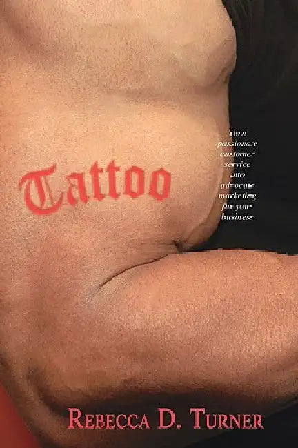Tattoo by Rebecca D. Turner