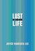 Lust for Life by Joyce Warden Lee