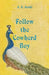 Follow the Cowherd Boy by J. a. Joshi