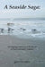 A Seaside Saga: Developing a Book of Acts Church in Post-Christian America by Kelley Vaughan