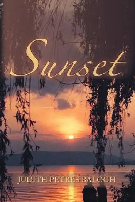 Sunset by Judith Petres Balogh