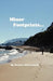 Minor Footprints... by Dermot McCormack