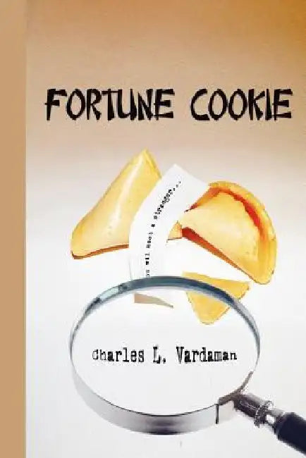 Fortune Cookie by Charles L. Vardaman